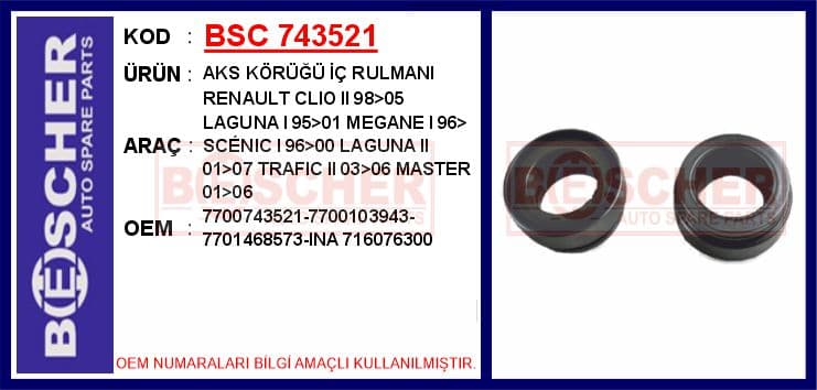 Aks Körüğü İç Rulmanı Renault Clio II 98>05 Laguna I 95>01 Megane I 96> SC Nic I 96>00 Laguna II 01>