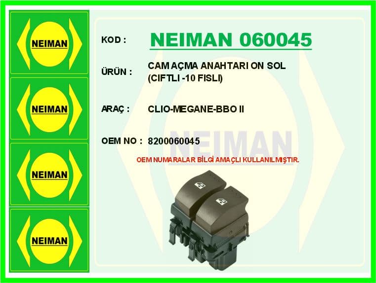 Cam Açma Anahtarı Ön Sol Ciftli -10 Fisli Clio-Megane-Bbo II