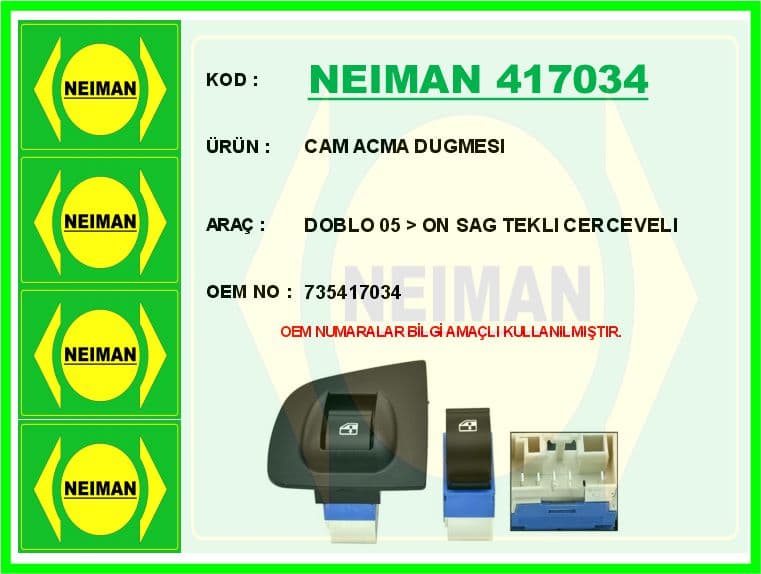 Cam Açma Dugmesi Doblo 05 > Ön Sağ Tekli Cerceveli