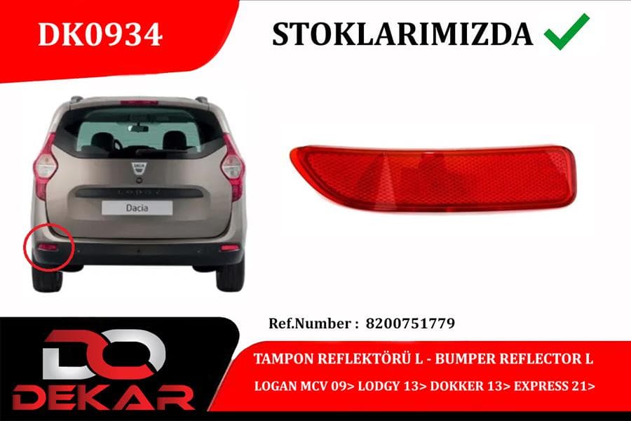 Arka Tampon Reflektoru Sol Logan MCV 09> Lodgy 13> Dokker 13> Express 21>