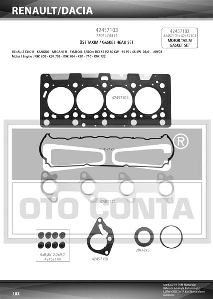 Motor Takım Conta Megane II 02> Clio II 98> Scenic II 03> Kangoo 01> Clio Symbol I 01>09 Micra III K12 03>10 1.5dCi K9K Teflon Keçeli Subap Lastikli SKC Li