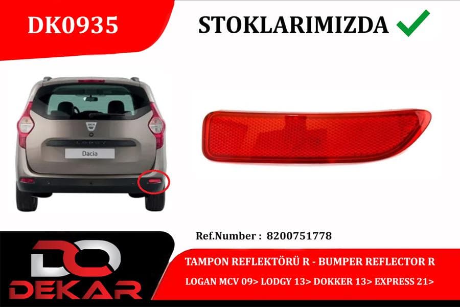 Tampon Reflektörü R Logan MCV 09> Lodgy 13> Dokker 13> Express 21>