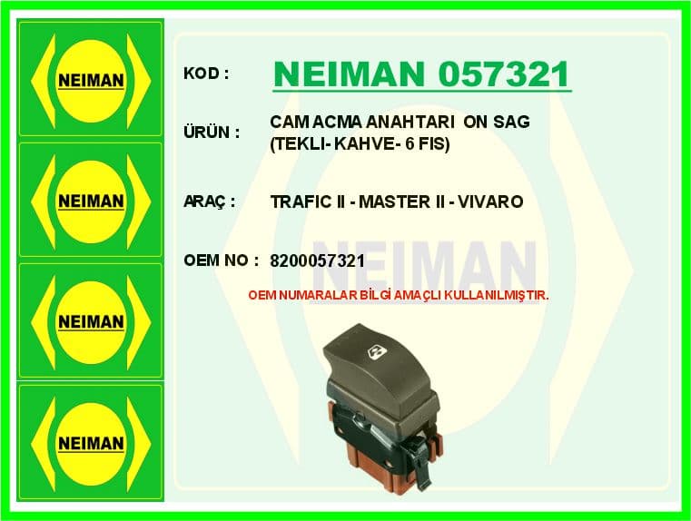 Cam Açma Anahtarı Ön Sağ Tekli- Kahve- 6 Fis Trafic II - Master II - Vivaro